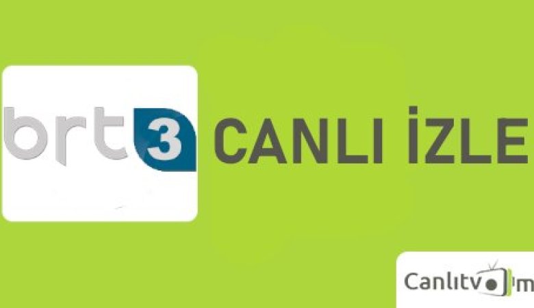 BRT 3 Canlı izle